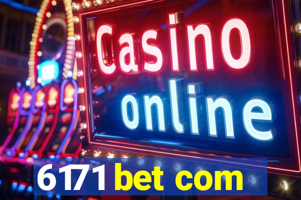 6171 bet com